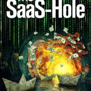 The SaaS-Hole